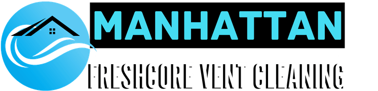 Manhattan FreshCore Vent Cleaning